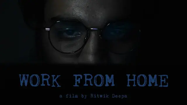 Work From Home | Short Film Nominee