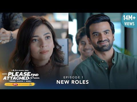 Dice Media | Please Find Attached | Web Series | S02E01 - New Roles ft. Barkha Singh & Ayush Mehra