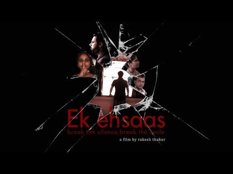 Ek Ehsaas: Break the Silence | Short Film Nominee