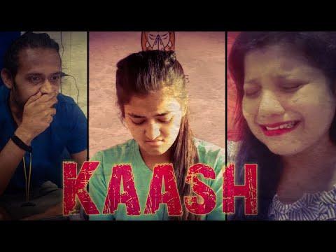Kaash | Lockdown Film Challenge