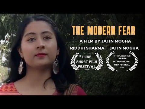 The Modern Fear  | Short Film Nominee