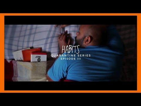 Habits  | Lockdown Film Challenge