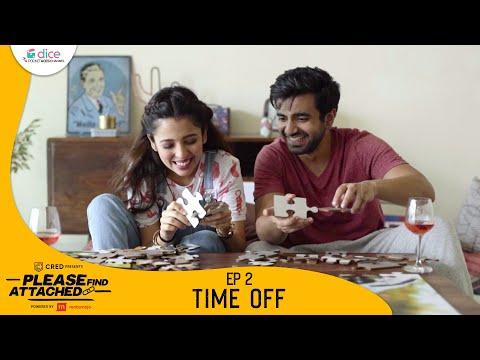 Dice Media | Please Find Attached | Mini Web Series | Ep 2/3 - Time Off
