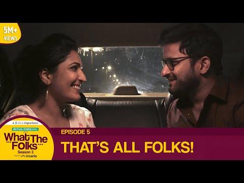 Dice Media | What The Folks (WTF) | Web Series | S03E05 - That's All Folks | Season Finale
