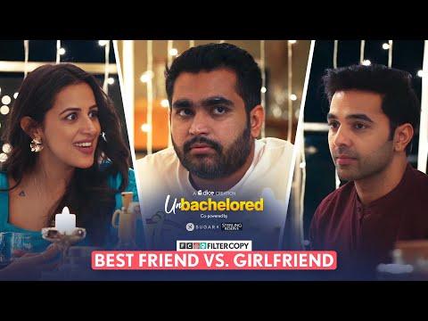 Ep 3: Best Friend vs Girlfriend | Ft. Viraj Ghelani