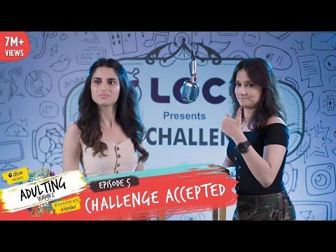 Dice Media | Adulting | Web Series | S02E05 - Challenge Accepted | Season Finale