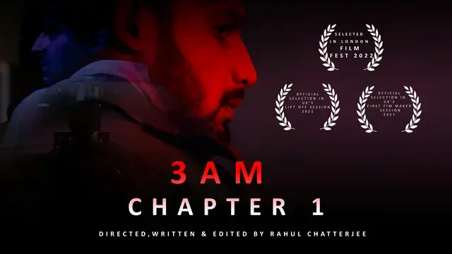 3 Am Chapter 1 | Short Film Nominee