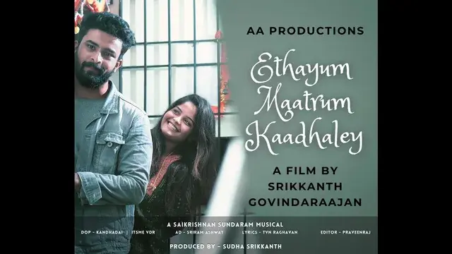 Ethayum Maatrum Kaadhaley | Short Film Nominee