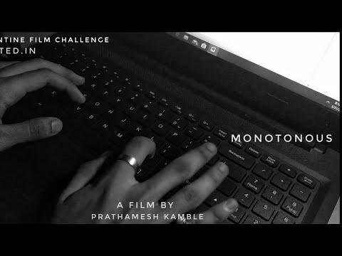 Monotonous | Lockdown Film Challenge