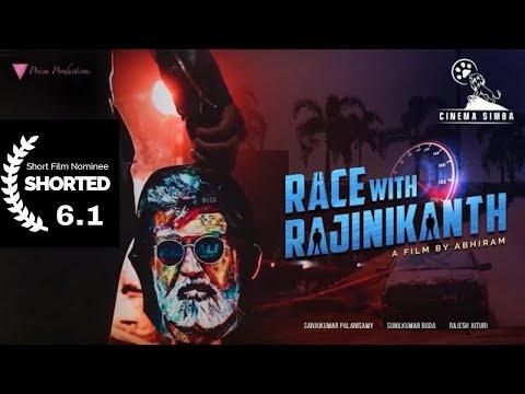Race With Rajinikanth | Short Film Nominee