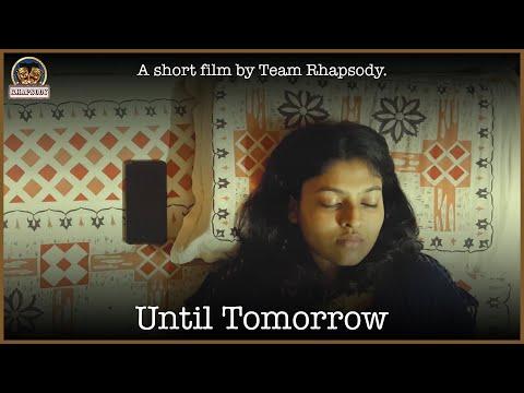 Until Tomorrow | Lockdown Film Challenge