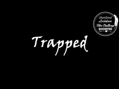 Trapped | Lockdown Film Challenge