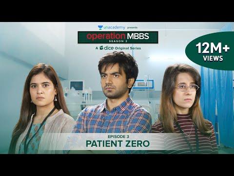 Dice Media | Operation MBBS | Season 2 | Web Series | Episode 3 - Patient Zero