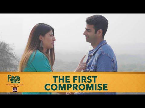 Dice Media | Firsts Season 4 | Web Series | Part 3 | The First Compromise