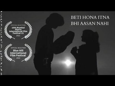 Beti Hona Itna Bhi Aasan Nahi | Short Film Nominee