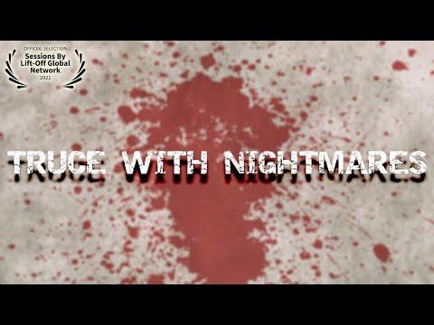 Truce With Nightmares | Lockdown Film Challenge