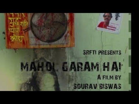Mahol Garam Hai | Short Film Nominee