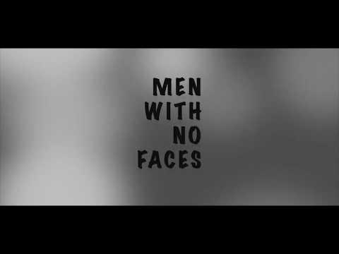 Men With No Faces | Lockdown Film Challenge