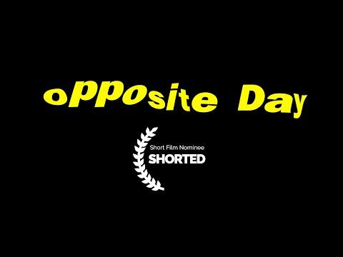 Opposite Day | Short Film Nominee