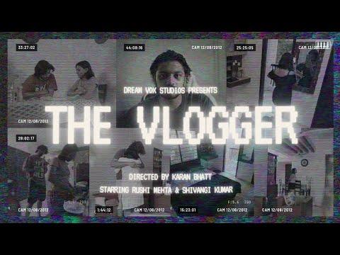 The Vlogger | Short Film Nominee