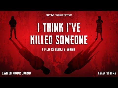 I Think I've Killed Someone | Short Film Nominee
