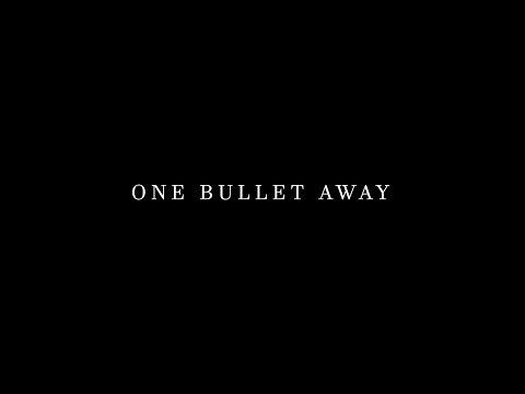 One Bullet Away | Short Film Nominee