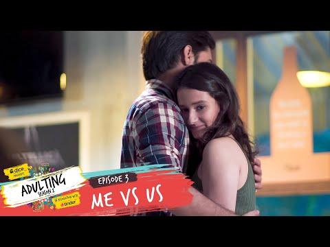 Dice Media | Adulting | Web Series | S02E03 - Me vs Us