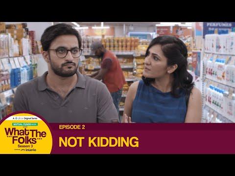 Dice Media | What The Folks (WTF) | Web Series | S03E02 - Not Kidding