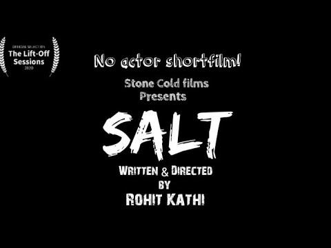 Salt | Lockdown Film Challenge