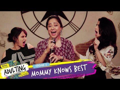 Dice Media | Adulting | Web Series | S01E02 - Mommy Knows Best