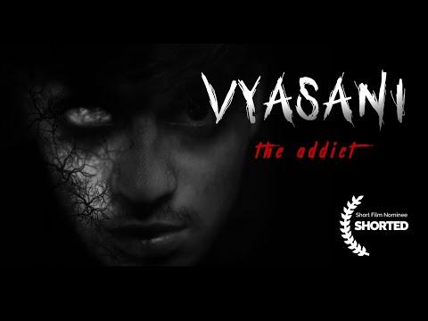 Vyasani: The Addict | Short Film Nominee