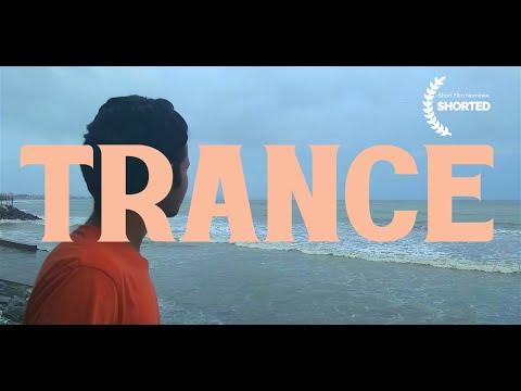 Trance | Short Film Nominee