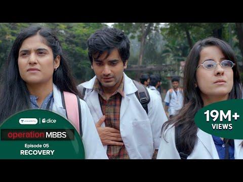Dice Media | Operation MBBS | Web Series | Episode 5 - Recovery