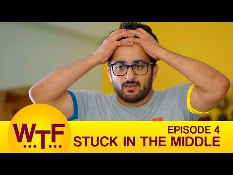 Dice Media | What The Folks | Web Series | S01E04 - Stuck In The Middle