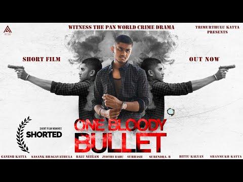 One Bloody Bullet | Short Film Nominee