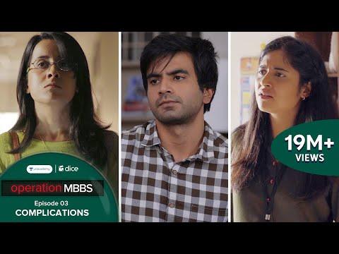 Dice Media | Operation MBBS | Web Series | Episode 3 - Complications ft. Ayush Mehra