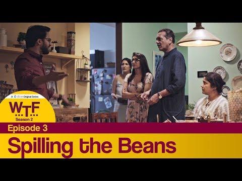 Dice Media | What The Folks (WTF) | Web Series | S02E03 - Spilling the Beans