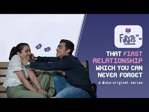 Dice Media |Firsts|Web Series|S01E13-16 - That First Relationship Which You Can Never Forget