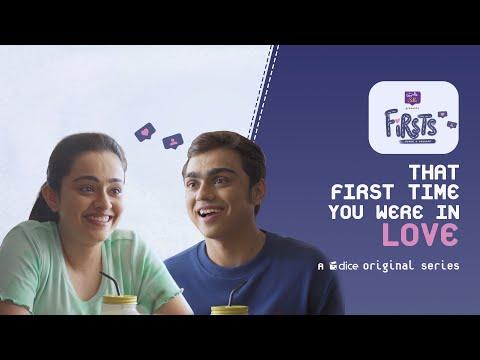 Dice Media | Firsts| Web Series| S01E17-20 -That First Time You Were in Love
